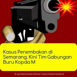 Kapendam Dipenogoro Sebut, Kopda M Masih Diburu