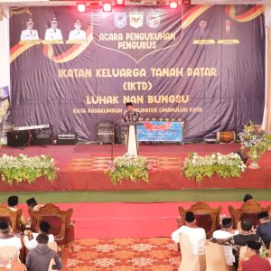 Kepengurusan Ikatan Keluarga Tanah Datar (IKTD) Luak Nan Bungsu (Payakumbuh – Lima Puluh Kota) periode 2023-2027 resmi dikukuhkan