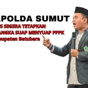 PW IPA Sumut Kapolda Harus Segera Tetapkan Tersangka dugaan Suap PPPK di Lingkungan Pemkab Batubara