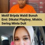 Motif Bripda Waldi Bunuh Erni: Dikatai Playboy, Miskin, Sering Minta Duit