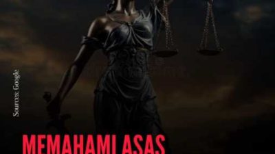 Memahami Asas dan Prinsip Hukum Pidana dalam UU Nomor 1 Tahun 2023; Fondasi Baru Penegakan Hukum di Indonesia