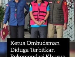 Breking News, Ketua Ombudsman Ditangkap Kejagung